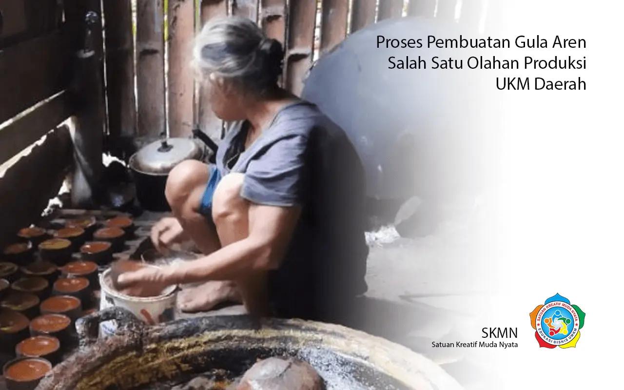 Proses Pembuatan Gula Aren
